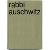 Rabbi Auschwitz door Louis Daniel Brodsky