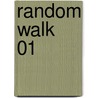 Random Walk  01 door Wataru Yoshizumi