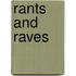 Rants and Raves