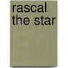 Rascal The Star by Holly Webb