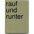 Rauf und runter