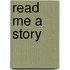 Read Me A Story