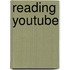 Reading YouTube