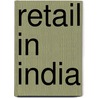 Retail In India by Mathew Joseph