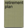 Retirement Plan door Martha Miller