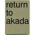 Return To Akada