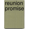 Reunion Promise by Charles J. Johnson