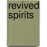 Revived Spirits door Julia Watts