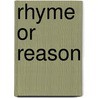 Rhyme or Reason door Diah Sil-Mad Poet