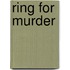 Ring For Murder