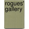 Rogues' Gallery by Sir John Malcolm