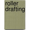 Roller Drafting door P.R. Lord