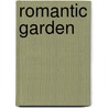 Romantic Garden door Onbekend