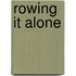 Rowing It Alone