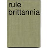 Rule Brittannia by Jethro