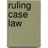 Ruling Case Law