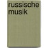 Russische Musik