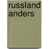 Russland anders by Sandra Ravioli