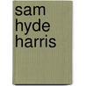 Sam Hyde Harris by Maurine St. Gaudens