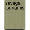 Savage Tsunamis door Michael Portman