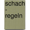 Schach - Regeln door Michael Schulze