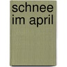 Schnee im April by Aly Cha
