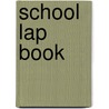 School Lap Book by Stephanie Reid