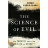 Science Of Evil door Simon Baroncohen
