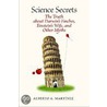 Science Secrets door Alberto A. Martinez