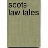 Scots Law Tales door John R. Grant