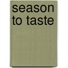 Season To Taste door Molly Birnbaum