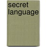 Secret Language door Barry J. Blake