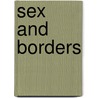 Sex and Borders door Leslie Ann Jeffrey