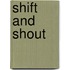Shift And Shout