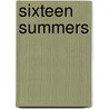Sixteen Summers door Celia Maddison