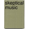 Skeptical Music by David Bromwich