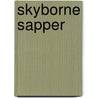 Skyborne Sapper door David Bingley