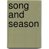 Song And Season door Eleanor Selfridge-Field