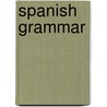 Spanish Grammar by Theadore Kendris