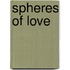 Spheres Of Love