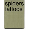 Spiders Tattoos door Tattoos