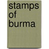 Stamps Of Burma door Min Sun Min