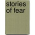 Stories Of Fear