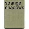 Strange Shadows door Clark Ashton Smith
