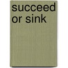 Succeed or Sink door Jayantee Mukherjee Saha