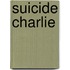 Suicide Charlie