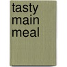 Tasty Main Meal door Rita Storey