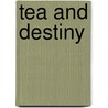 Tea and Destiny door Sherryl Woods