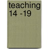 Teaching 14 -19 door John Bostock