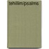 Tehillim/Psalms